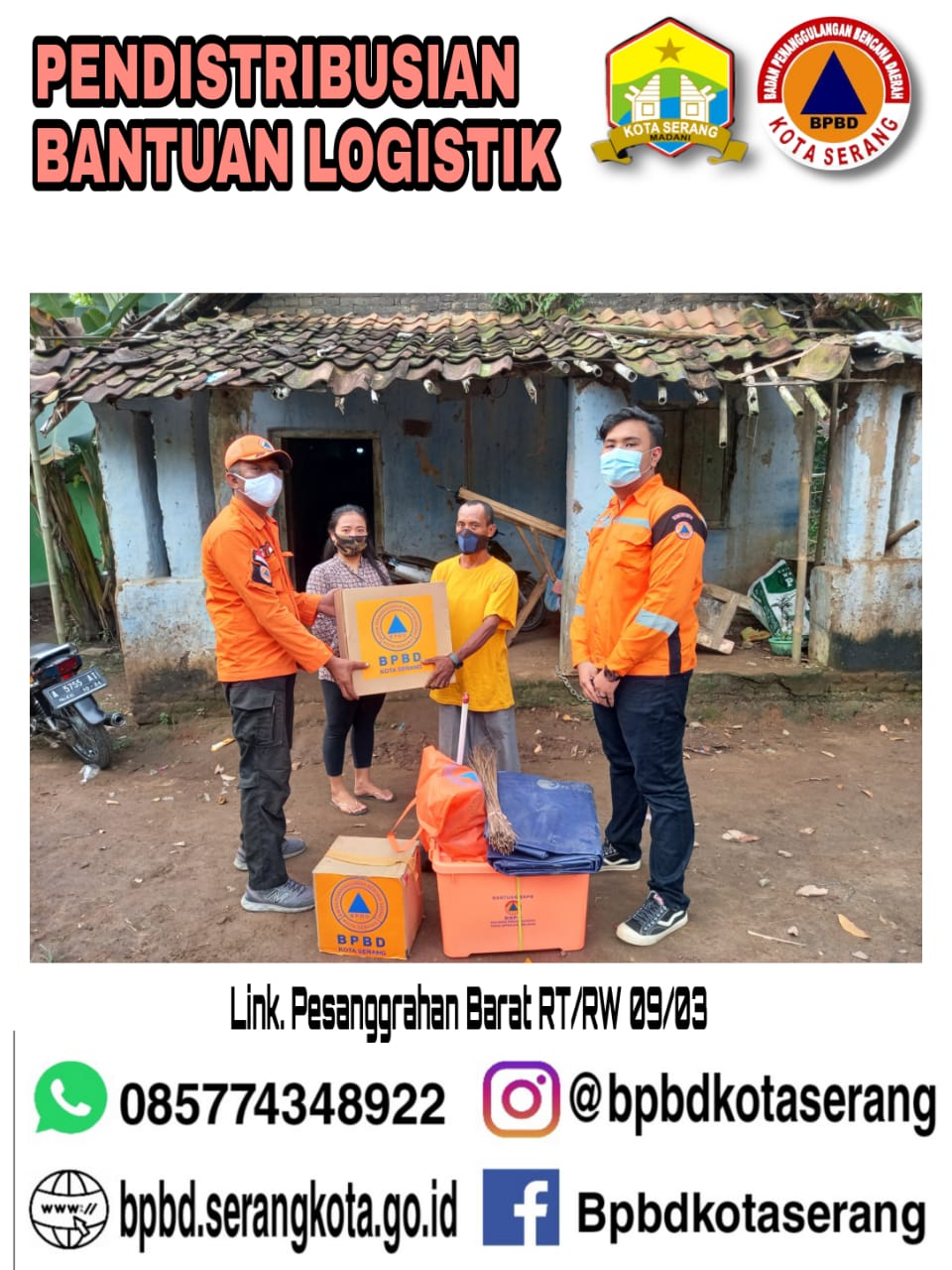 Pendistribusian Bantuan Logistik untuk Korban Bencana Angin Kencang yang mengakibatkan Rumah Roboh Hari  : Rabu Tanggal : 02 Juni 2021 Jam   : 15.00 WIB