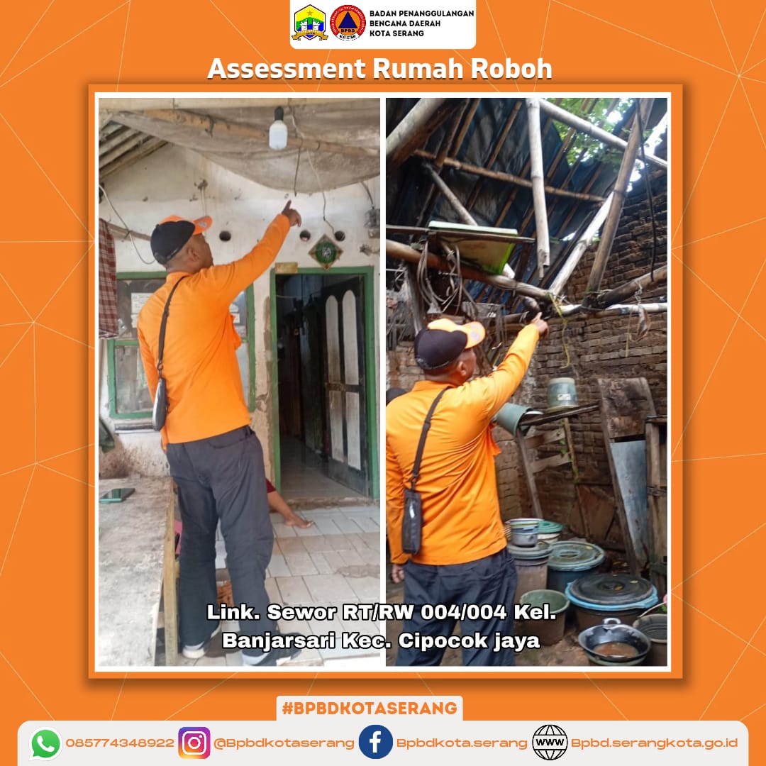 Assessment Rumah Roboh Di Wilayah Kota Serang Yang Disebabkan Faktor Alam (Hujan Deras dan Kondisi Bangunan Yang Sudah Rapuh)