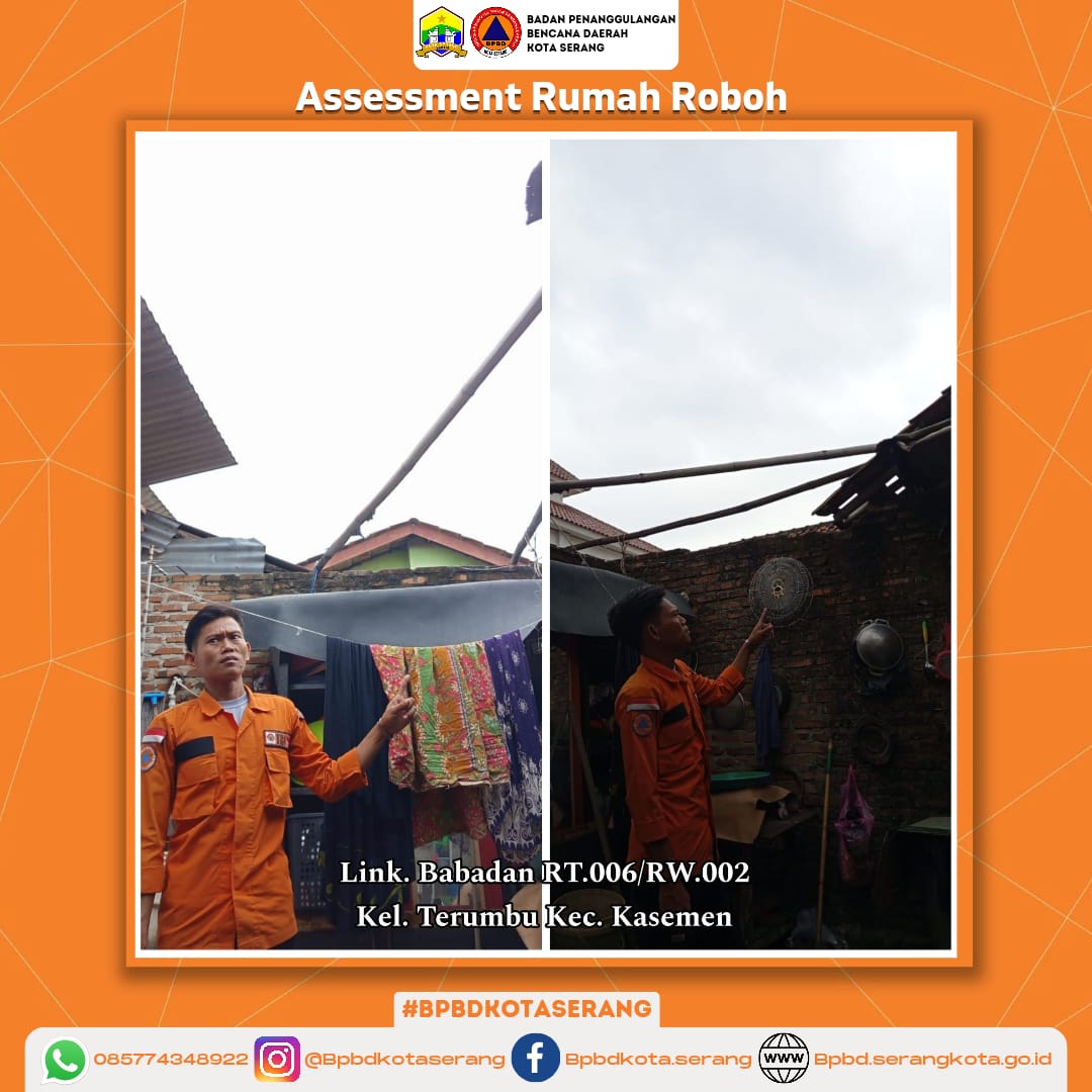 Assesment Rumah Roboh Di Wilayah Kota Serang Yang Disebabkan Faktor alam (Hujan & Angin Kencang)