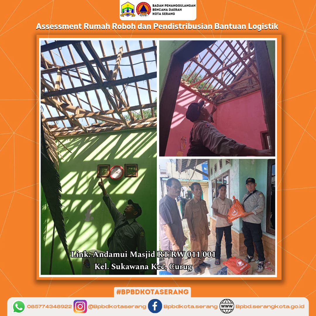 Assessment Rumah Roboh dan pendistribusian bantuan logistik yang disebabkan Faktor Alam (hujan deras & angin kencang)