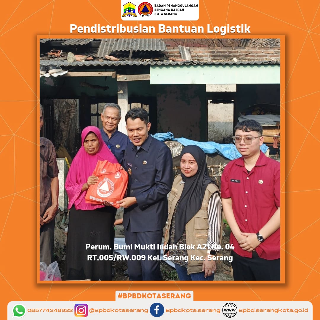 Update Pendistribusian Bantuan Logistik untuk Korban Kebakaran Rumah Di Wilayah Kota Serang
