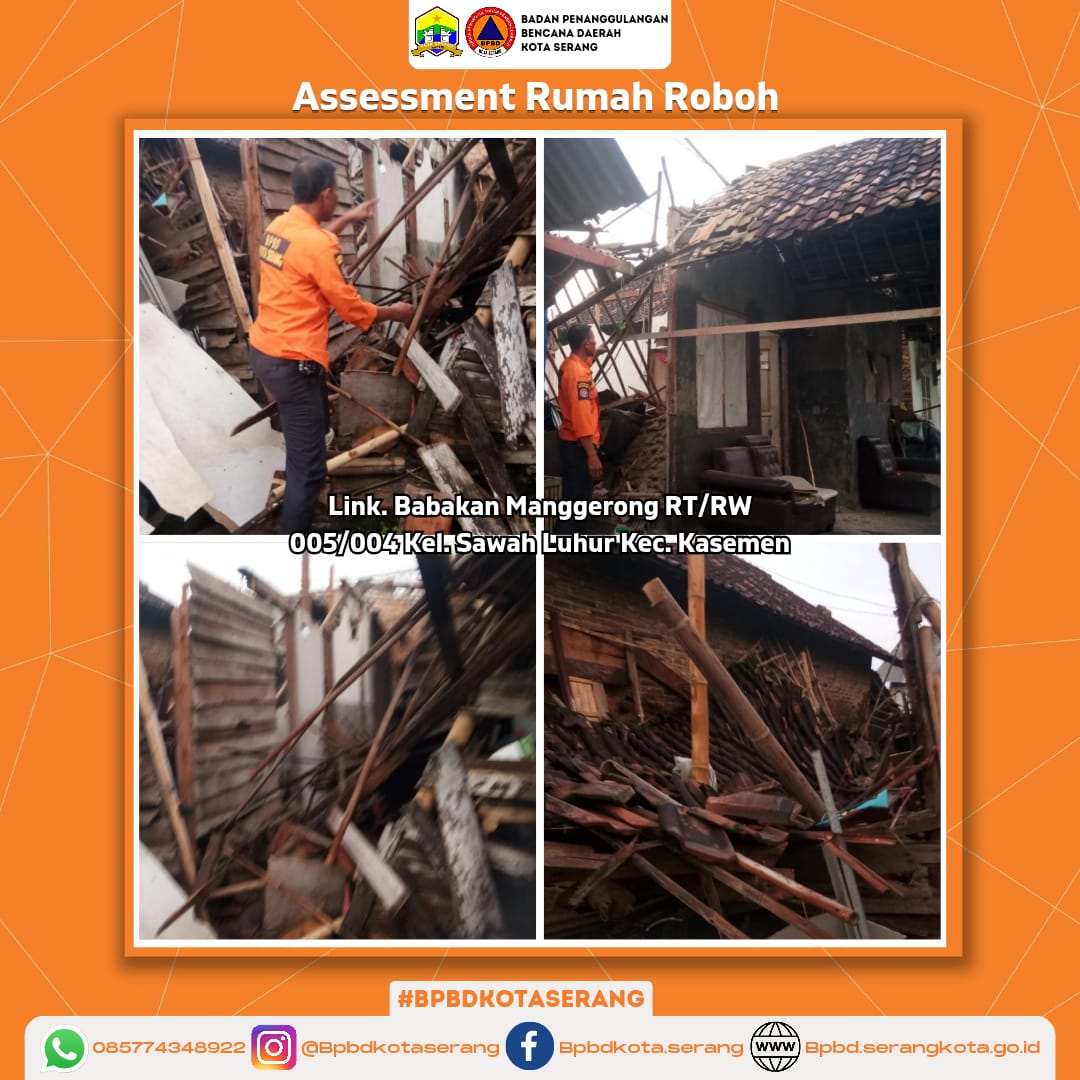 Laporan Assesment Rumah Roboh Disebabkan Faktor Alam (Hujan dan Angin Kencang) Di Wilayah Kota Serang