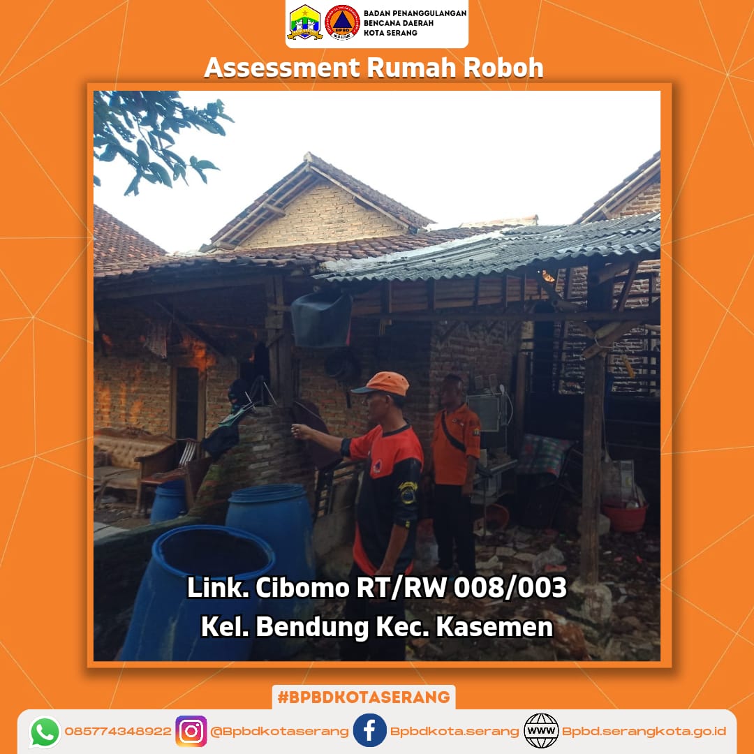 Assesment Rumah Roboh Di Karenakan Faktor Alam (Hujan dan Angin Kencang)