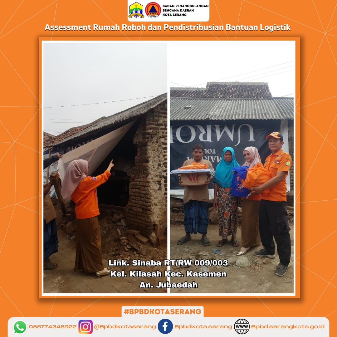 Assesment Rumah Roboh dan Pendistribusian Logistik Korban Rumah Roboh Yang Di Sebabkan Faktor Non Alam (Bangunan Sudah Rapuh dari Bata Mentah)