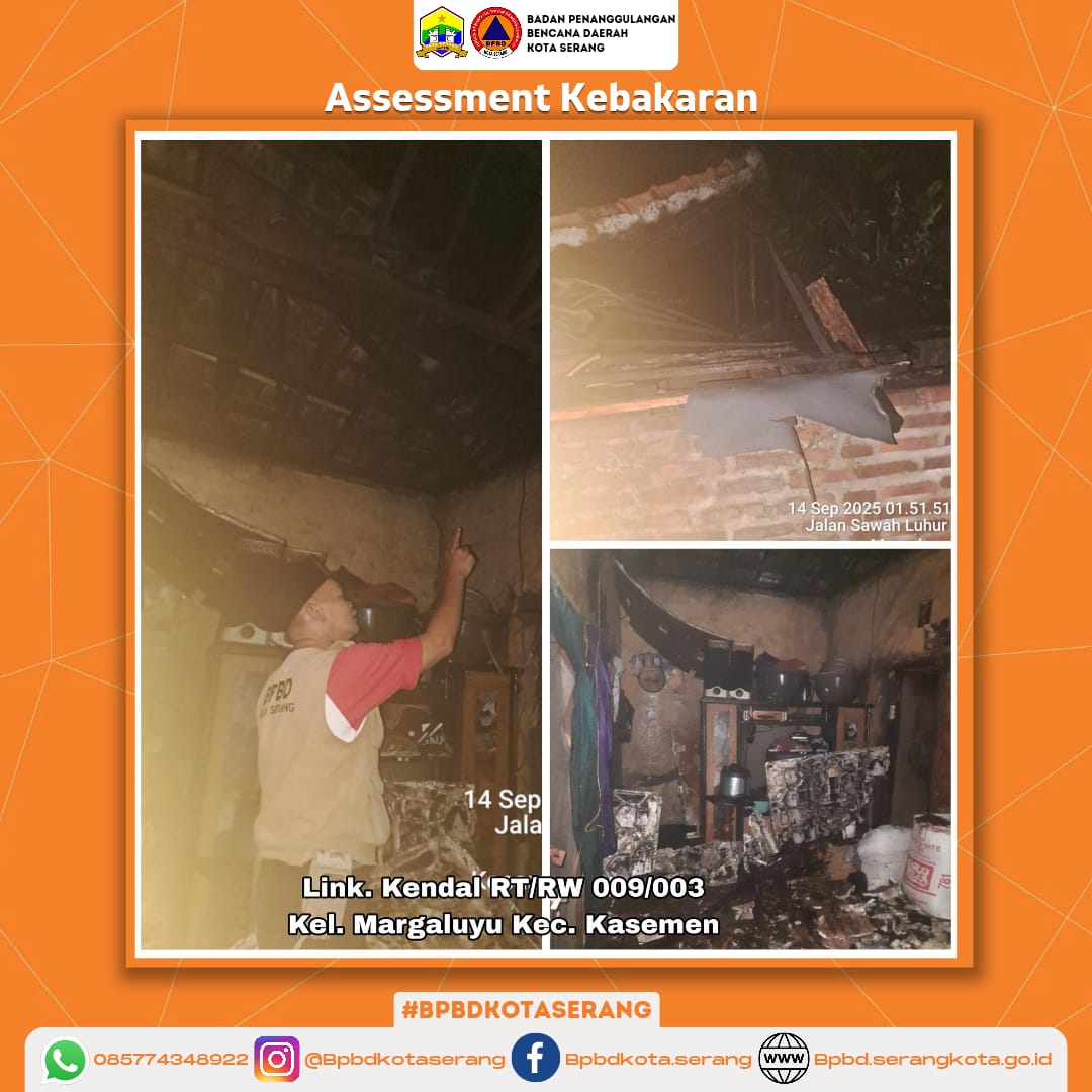 Assesment Kebakaran Rumah Di Akibatkan konsleting listrik lalu api menjalar ke bangunan yang mudah terbakar