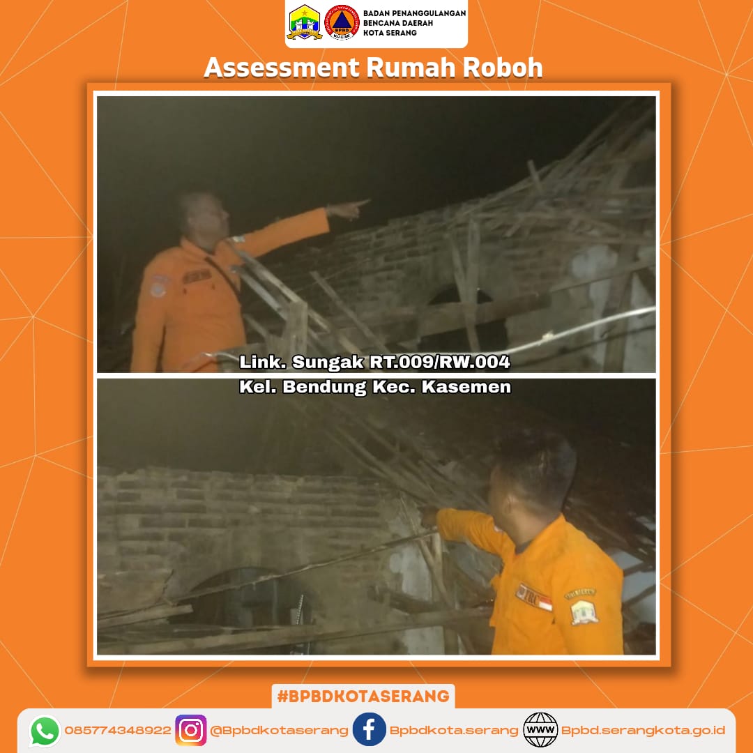 Assesment Rumah Roboh Akibat Faktor Alam (Hujan deras disertai angin)