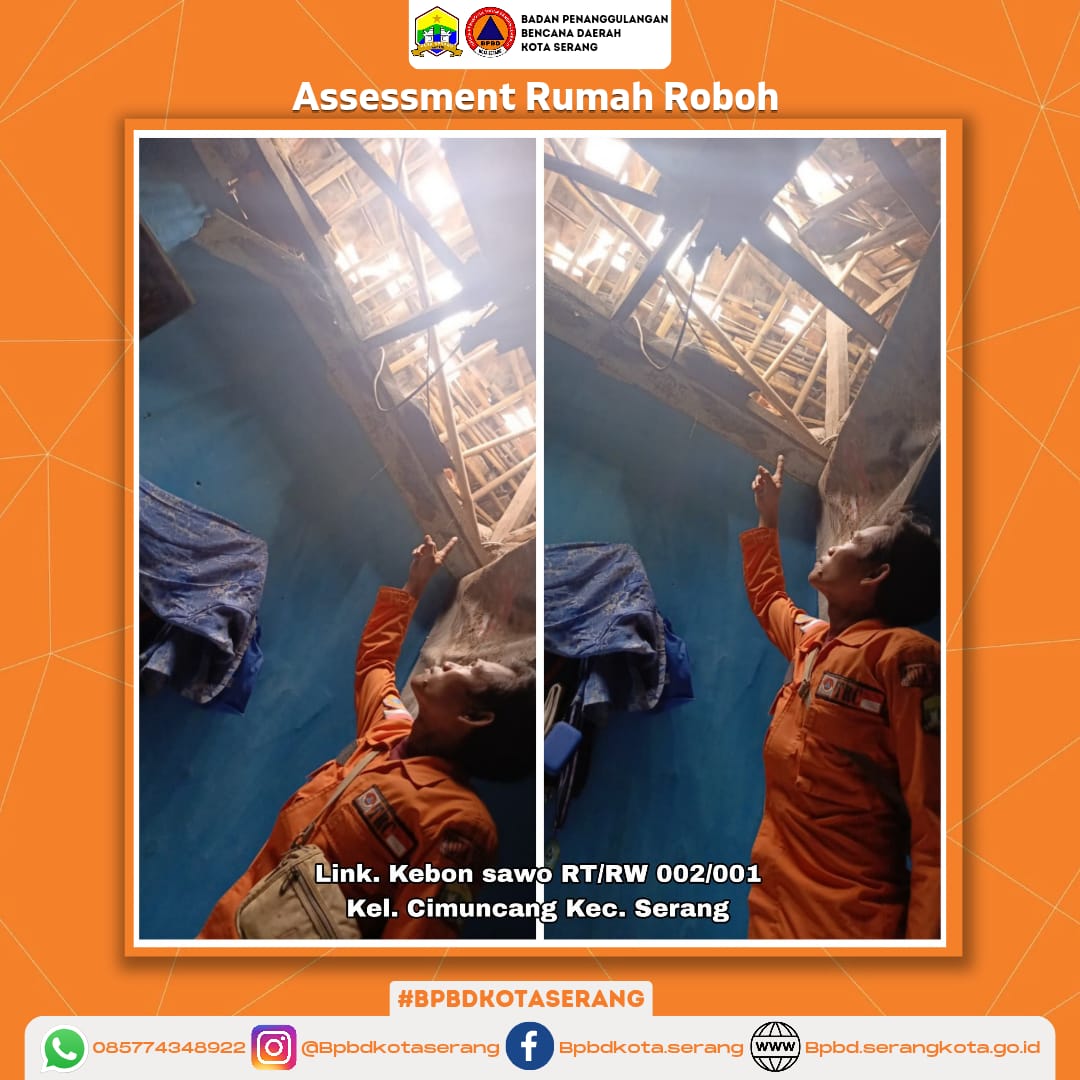 Assessment Rumah Roboh Yang Di Sebabkan Faktor Alam (Hujan disertai angin kencang) dan Bangunan Sudah Rapuh