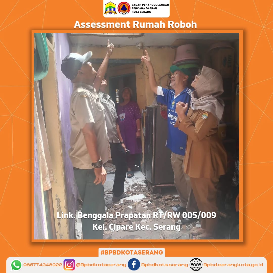 Assessment Rumah Roboh yang Di sebabkan Faktor Alam (Hujan disertai angin kencang), sehingga Kerusakan dibagian Atap dan Plapon Ruangan Tengah