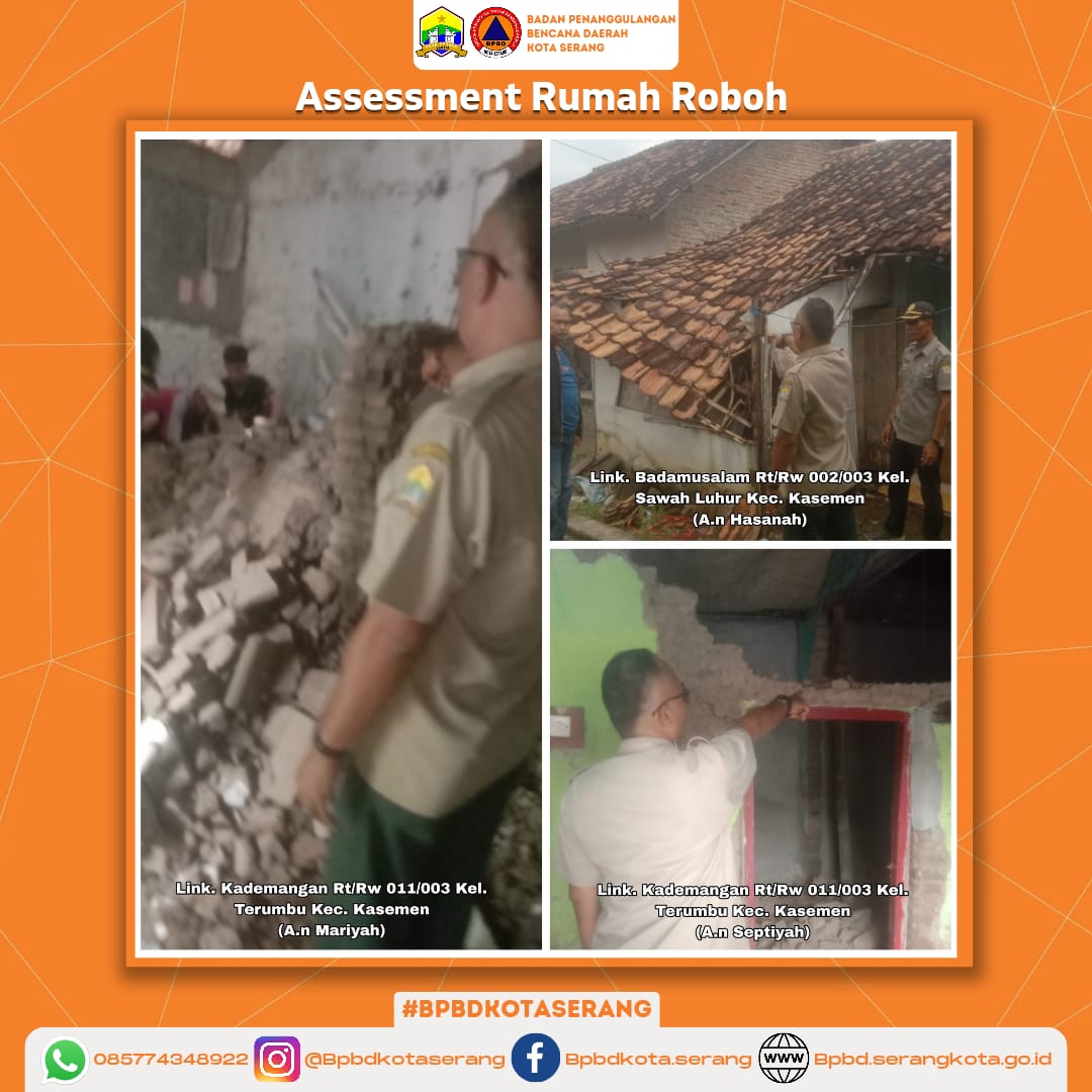 Assesment Rumah Roboh Di Wilayah Kecamatan Kasemen Yang Disebabkan Oleh Faktor Alam (Hujan dan Angin Kencang)