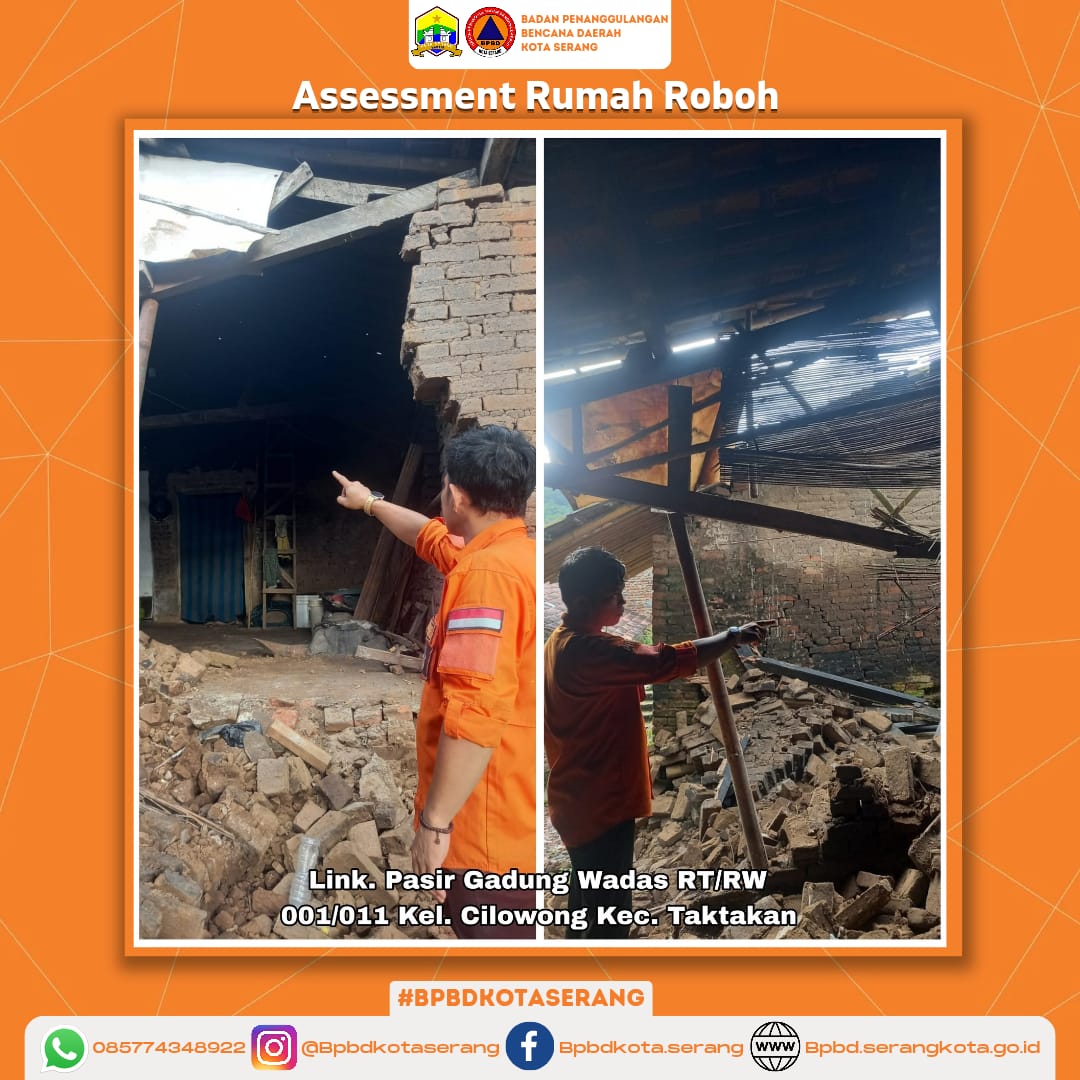 Assessment Rumah Roboh Di Wilayah Kecamatan Taktakan