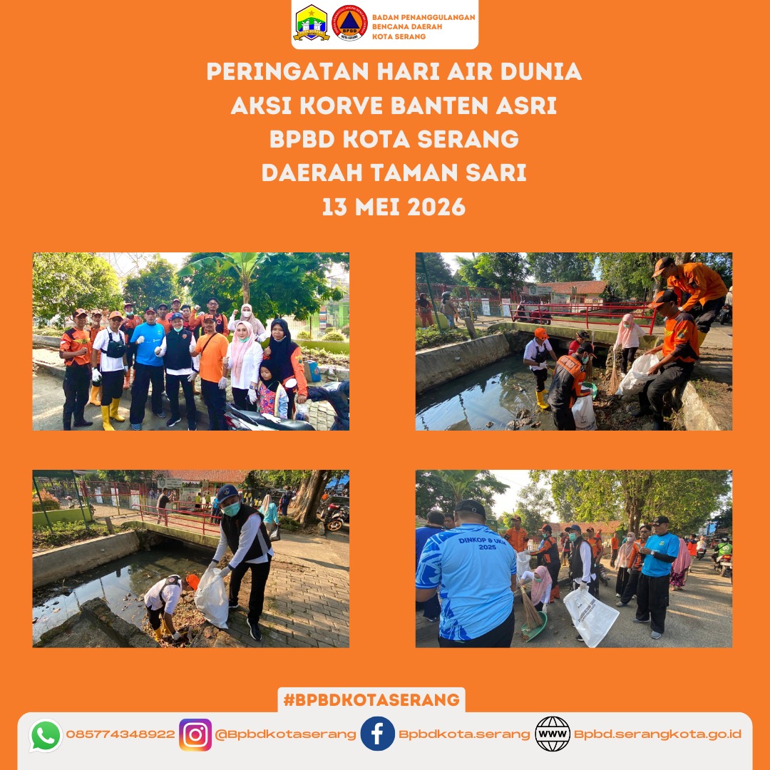 PERINGATAN HARI AIR DUNIA  AKSI KORVE BANTEN ASRI  BPBD KOTA SERANG  13 MEI 2026