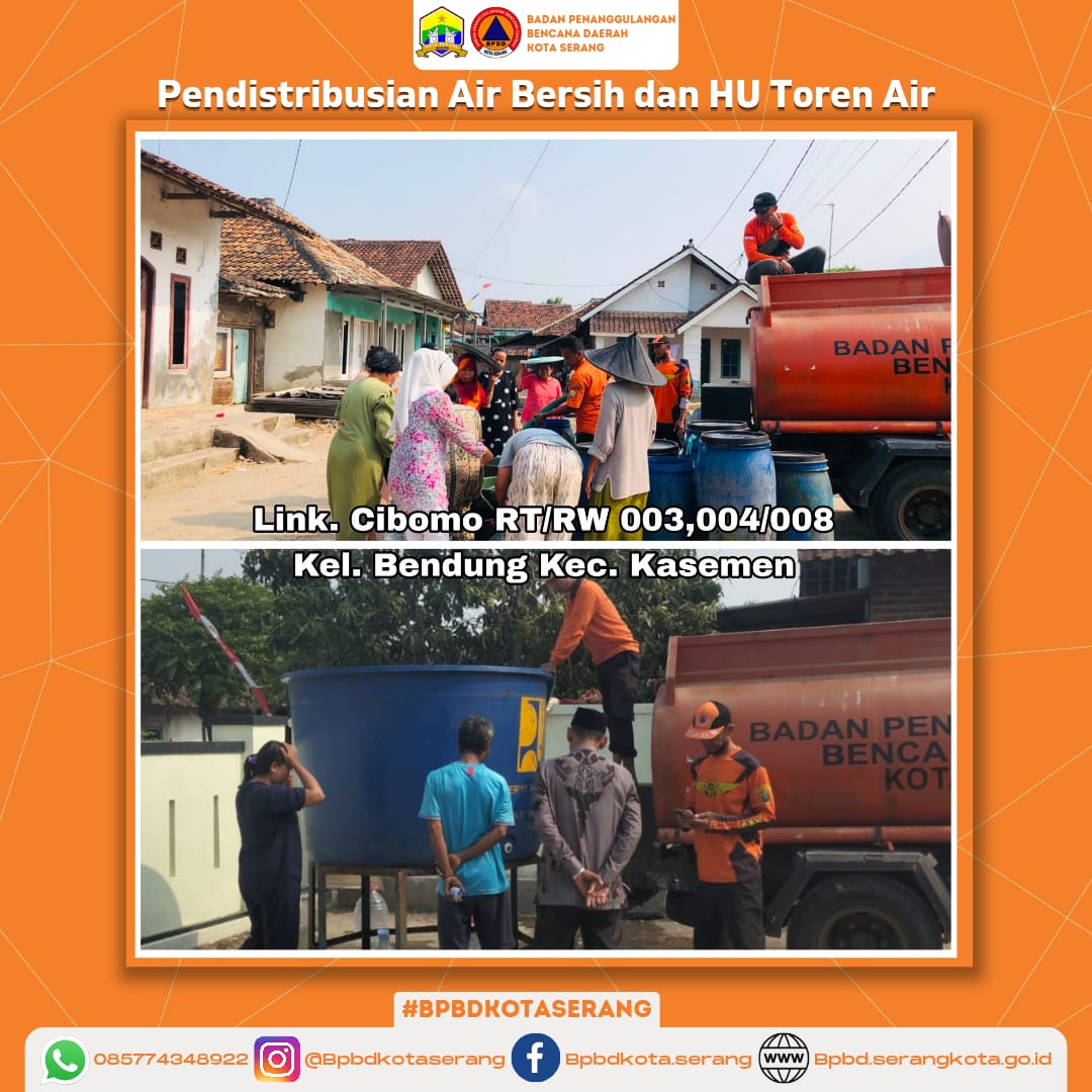 Pendampingan Pendistribusian air bersih dan HU Toren Air untuk korban Kekeringan (Krisis Air Bersih) Di Link Cibowo Wilayah Kec Kasemen