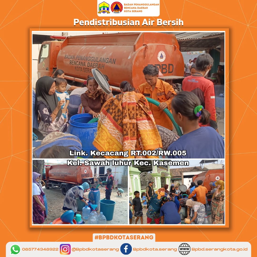 Pendistribusian air bersih untuk korban Kekeringan (Krisis Air Bersih) Di Wilayah Kel. Sawah luhur Kec. Kasemen